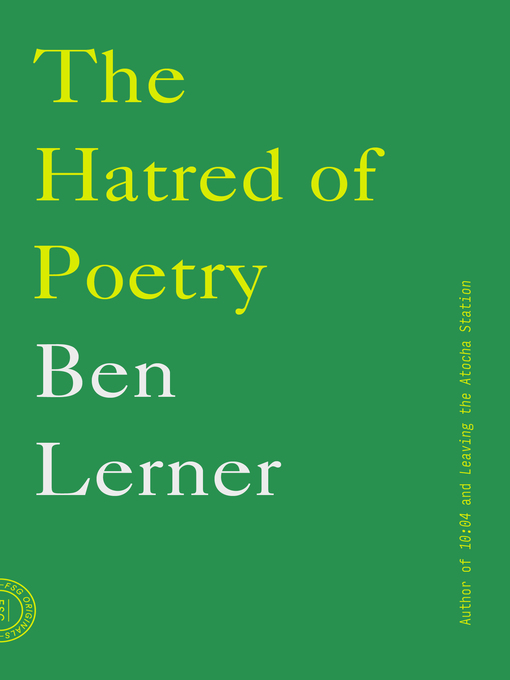 Title details for The Hatred of Poetry by Ben Lerner - Wait list